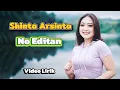 Download Lagu Shinta Arsinta - No Editan (Video Lirik)