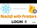 FireStore authentication with React JS App React JS With Firestore Tutorial