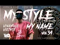 Download Lagu Vinahouse  Vietmix - My Style My Name vol.34 - TILO Mix