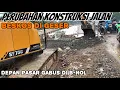 Download Lagu JALAN DEPAN PASAR GABUS AKAN DI TINGGIKAN❗️SEJAJAR DENGAN BETON LAMA