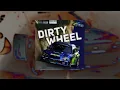 DIRTY WHEEL - KXBRIGU & GhostyPlaya