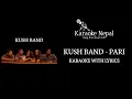 Download Lagu Pari - Kush Band (KARAOKE WITH LYRICS) | Karaoke Nepal