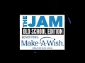 Download Lagu The JAM Old School Edition Benefiting Make-A-Wish Greater Bay Area