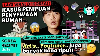 KENAPA SEWA RUMAH “JEONSAE” DI KOREA BISA BERAKHIR DENGAN PENIPUAN!