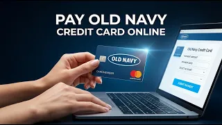 How to pay Old Navy Credit Card online Old Navy Credit Card payment website Navy Card payment