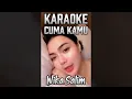 Lagu CUMA KAMU KARAOKE DUET WIKA SALIM @WikaSalimOfficial @RhomaIramaOfficial @obitpandarecord