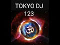 Download Lagu TOKYO DJ  AFRO 123 MP3