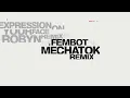 Robyn & Mechatok - Fembot (Mechatok Remix)