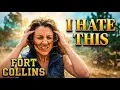 8 Honest Things I HATE About Living in Fort Collins Colorado