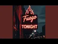Lagu Fuego Tonight