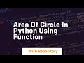 area of circle in python using function