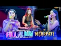 Lagu 🔴FULL ALBUM MERRPATI MUSIK SPECIAL CANTIKA NUSWANTORO - 45 DIGITAL AUDIO - DUKUHSETI PATI