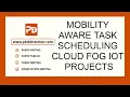 Mobility Aware Task Scheduling Cloud Fog IoT Projects Ifogsim Tutorial
