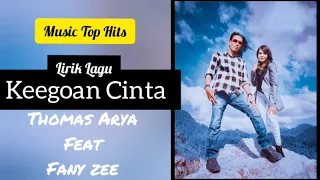 Download Keegoan Cinta(lyric) - Thomas Arya feat Fany Zee | @eramusikdigital MP3