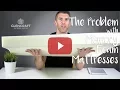 The Problem With Memory Foam Mattresses