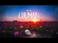 Bouss - L'humain (Lyrics video)