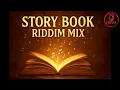 Story Book Riddim Mix 2025 🔥 Vybz Kartel, Dexta Daps, Teejay, Masicka, Valiant.. | DJ Hyrax