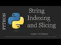 String Indexing and String Slicing Python Python Tutorial in Tamil