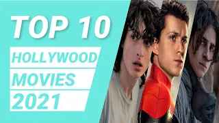 top 10 hollywood movies 2021 best movies 2021 2021 hollywood movies anything but ten