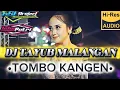 Download Lagu DJ TAYUB MALANGAN | TOMBO KANGEN | VERSI TAYUB BANTENGAN MBEROT TERBARU 2025