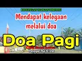 Lagu Renungan pagi - Mendapat kelegaan melalui doa