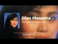 Download Lagu Dian Piesesha - Mengapa Tak Pernah Jujur [Lirik Video]