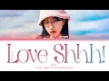 Download Lagu JO YURI Love Shhh! Lyrics (조유리 러브 쉿! 가사) (Color Coded Lyrics)