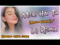 Download Lagu Meri hai tu Dj Remix Song ! Masoom Sharma ! Hard Bass ! New Haryanvi Dj song ! 2024 ! Shubham MIXING