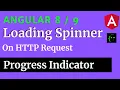 Angular Loading Spinner Component for API calls HTTP Requests Globally CodeWithSrini