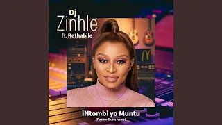 dj zinhle intombi yo muntu fusion experience ft rethabile