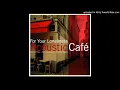 Acoustic Café - Norwegian Woods