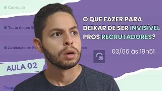 O MÉTODO para você conseguir EMPREGO EM 51 DIAS - Aula 2
