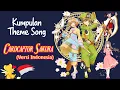 Download Lagu Kumpulan Ost. Cardcaptor Sakura (Versi Indonesia) | Opening \u0026 Ending Season 1-3