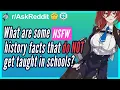 Reddit NSFW History Facts They DO NOT Teach You In School AskReddit NSFW Reddit Stories