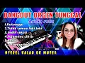 Download Lagu DANGDUT ORGEN TUNGGAL || Terbaru @PRACHANEL-b3p