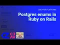 Postgres enums in Ruby on Rails - CreatorPlatform xyz