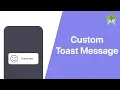 Custom Toast Android Studio