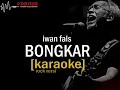 Download Lagu bongkar - Iwan fals (karaoke rock versi) #karaoke #newsong #iwanfals