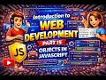 Introduction to Web Development Part 15 Objects in JavaScript