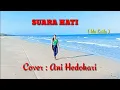 Download Lagu Lagu Dangdut_SUARA HATI ( Ida Laila )#Cover : Ani Hedohari