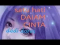 Lagu SATU HATI DALAM CINTA (dedi dores) HD