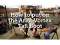 How to put on the Ariat Vortex Tall Boot