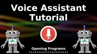 Python Voice Assistant Tutorial - Opening
