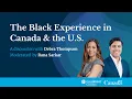 The Black Experience in Canada the U S A Discussion with Debra Thompson Moderated by Rana Sarkar