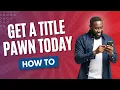 Fast Cash Options How to Get a Title Pawn With Auto Cash USA
