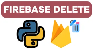 Realtime Database Delete Data - Firebase with Python Lesson 11