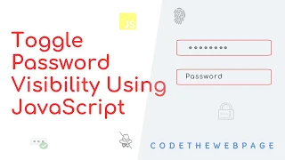 Toggle Password Visibility Using JavaScript Hide Show Password