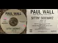 Paul Wall & Big Pokey ( 1. SITTIN' SIDEWAYZ - RADIO VERSION ) Mike Jones Skim Thug Three 6 Mafia