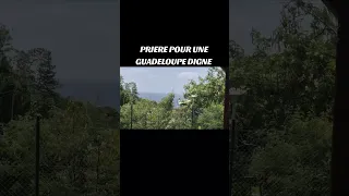 PRIERE POUR UNE GUADELOUPE DIGNE