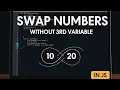 Mind-Blowing JS Swap Numbers WITHOUT a 3rd Variable